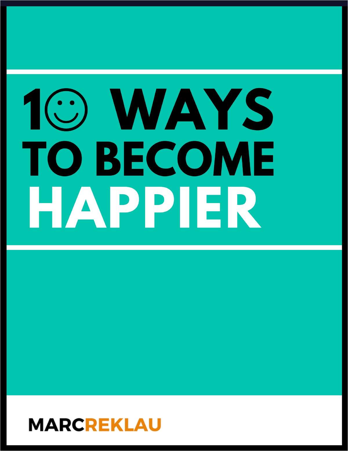 10 Ways to Become Happier