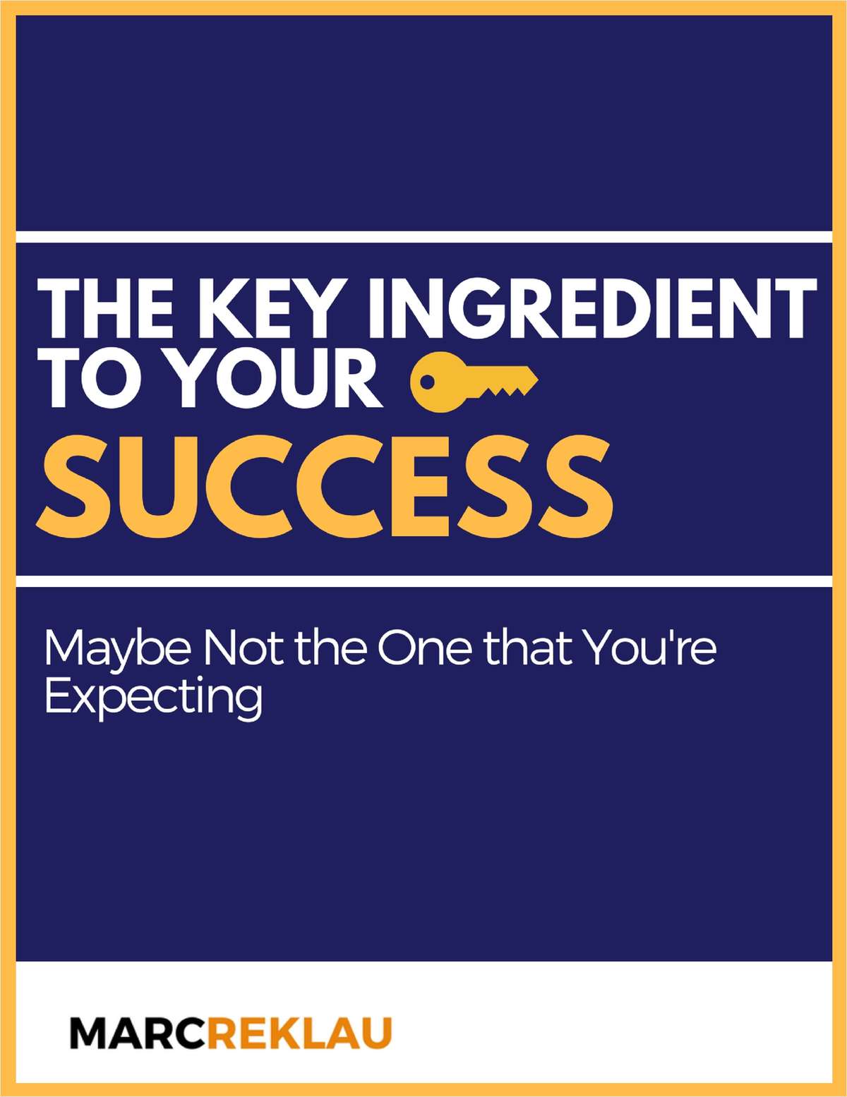 The Key Ingredient to Your Success