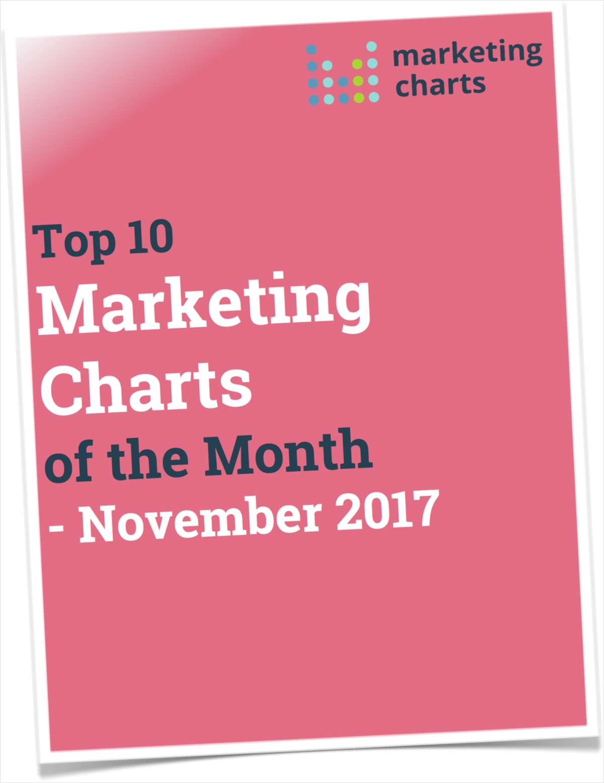Top 10 Marketing Charts of the Month - November 2017