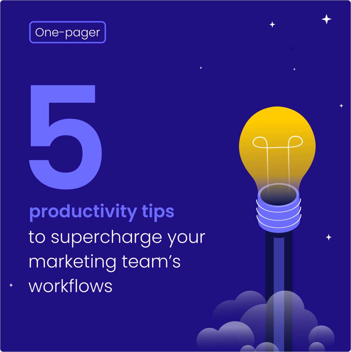 5 Productivity Tips to Supercharge Your Marketing Team's Workflow