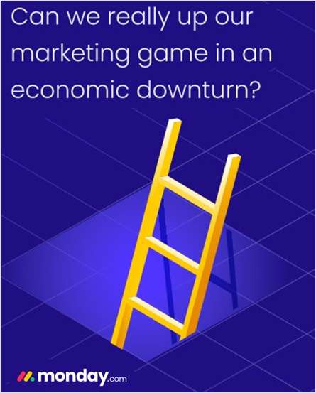 eBook: Can We Really Up Our Marketing Game in an Economic Downturn? By monday.com