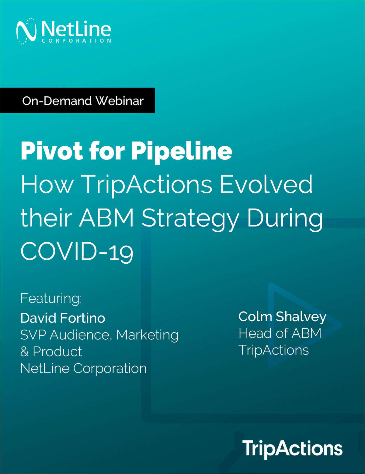 Pivot for Pipeline: How TripActions Evolved their ABM Strategy During COVID-19