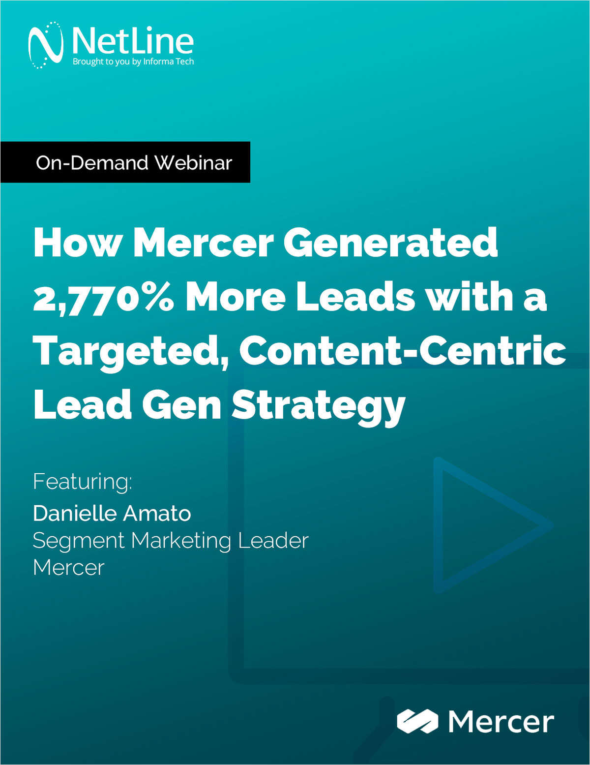How Mercer Generated 2,770% More Leads with a Targeted, Content-Centric Lead Gen Strategy