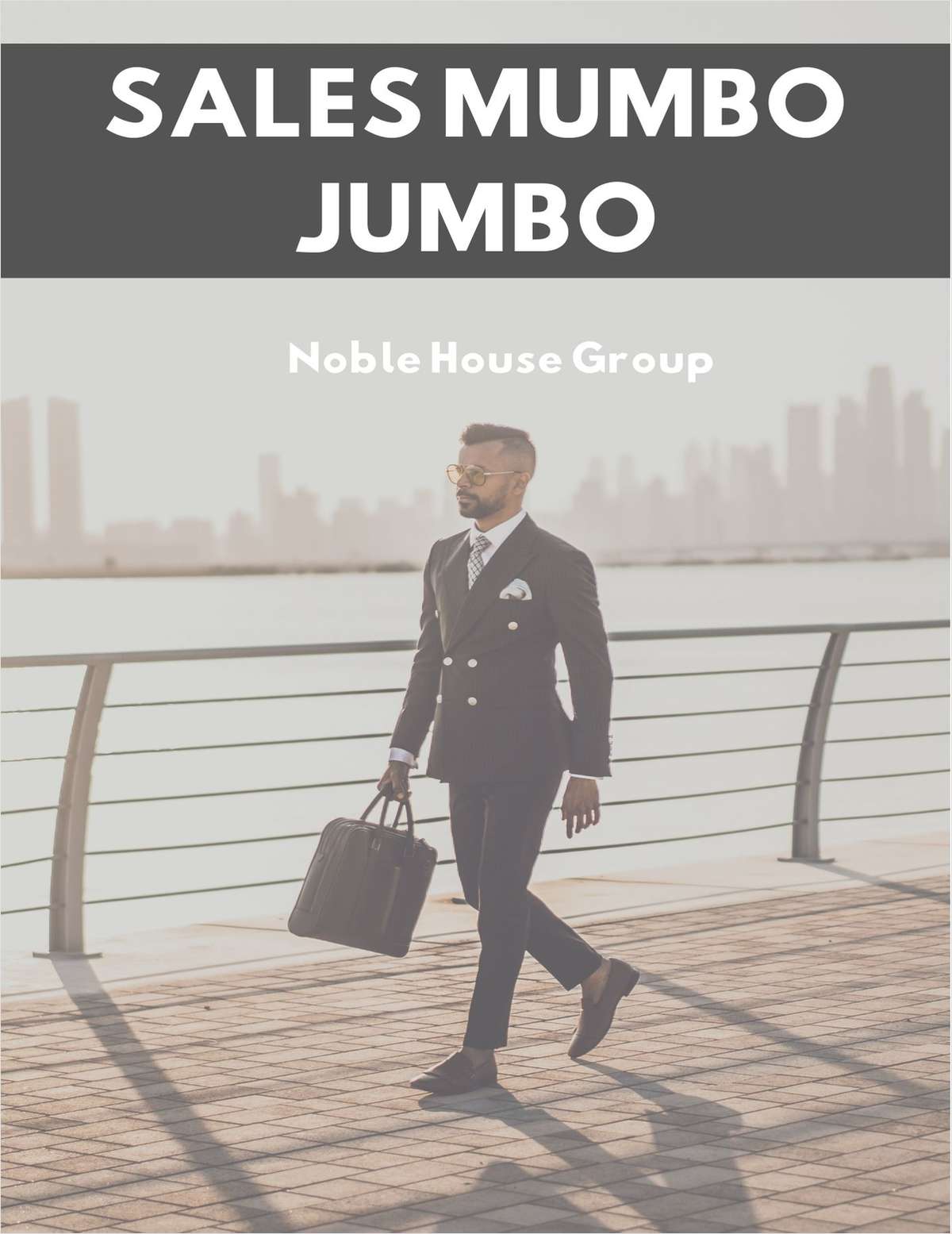 Sales Mumbo Jumbo, Free Noble House Group eBook