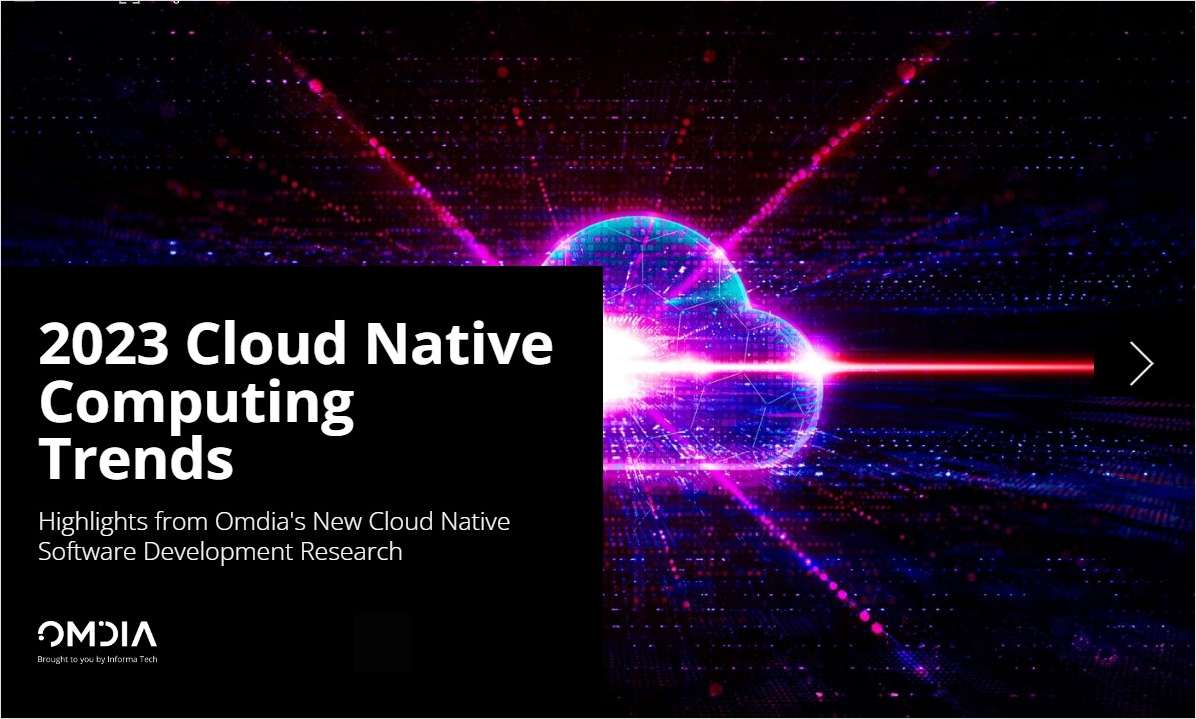 2023 Cloud Native Native Computing Trends, Free Omdia eBook