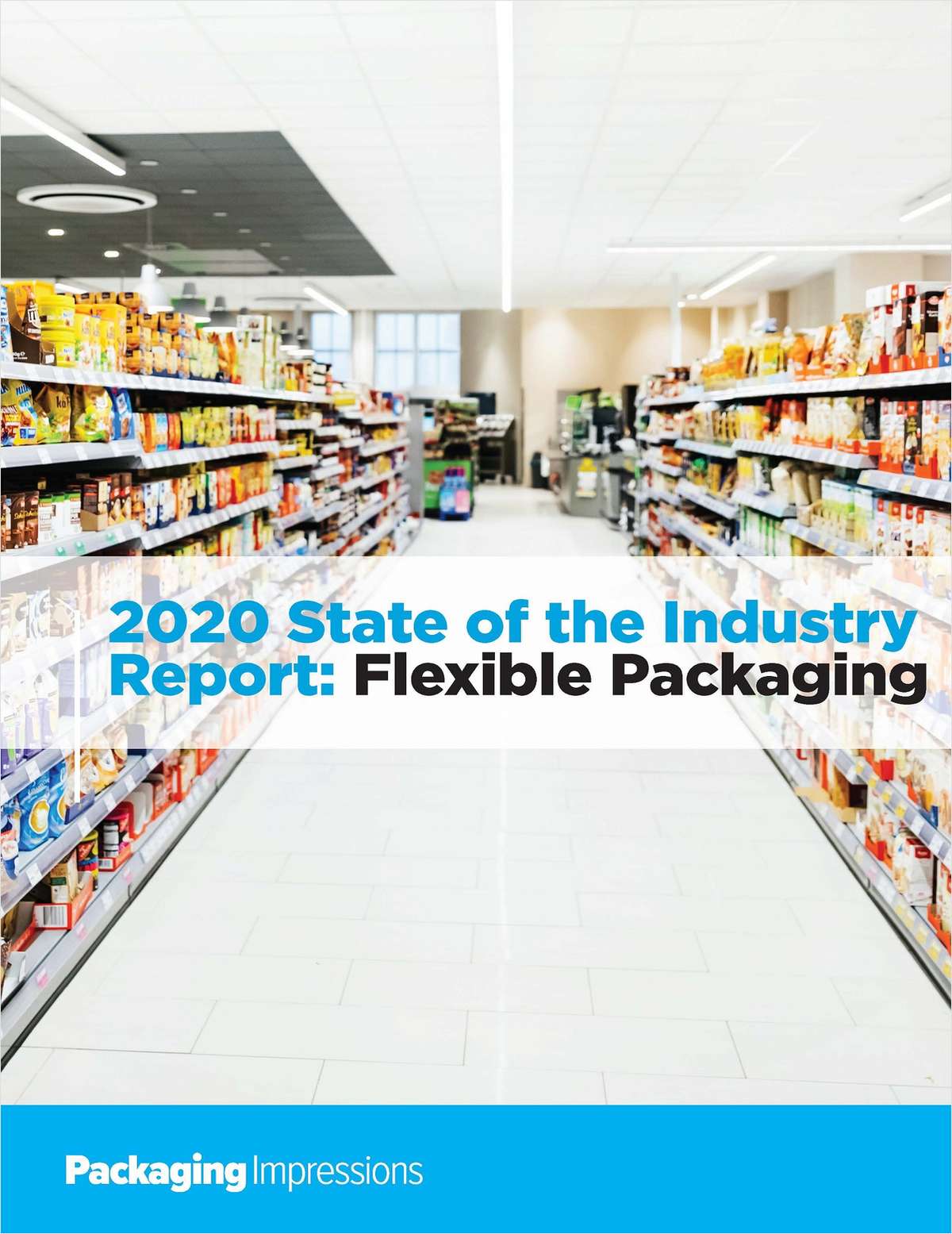 2020 State of the Industry Report: Flexible Packaging