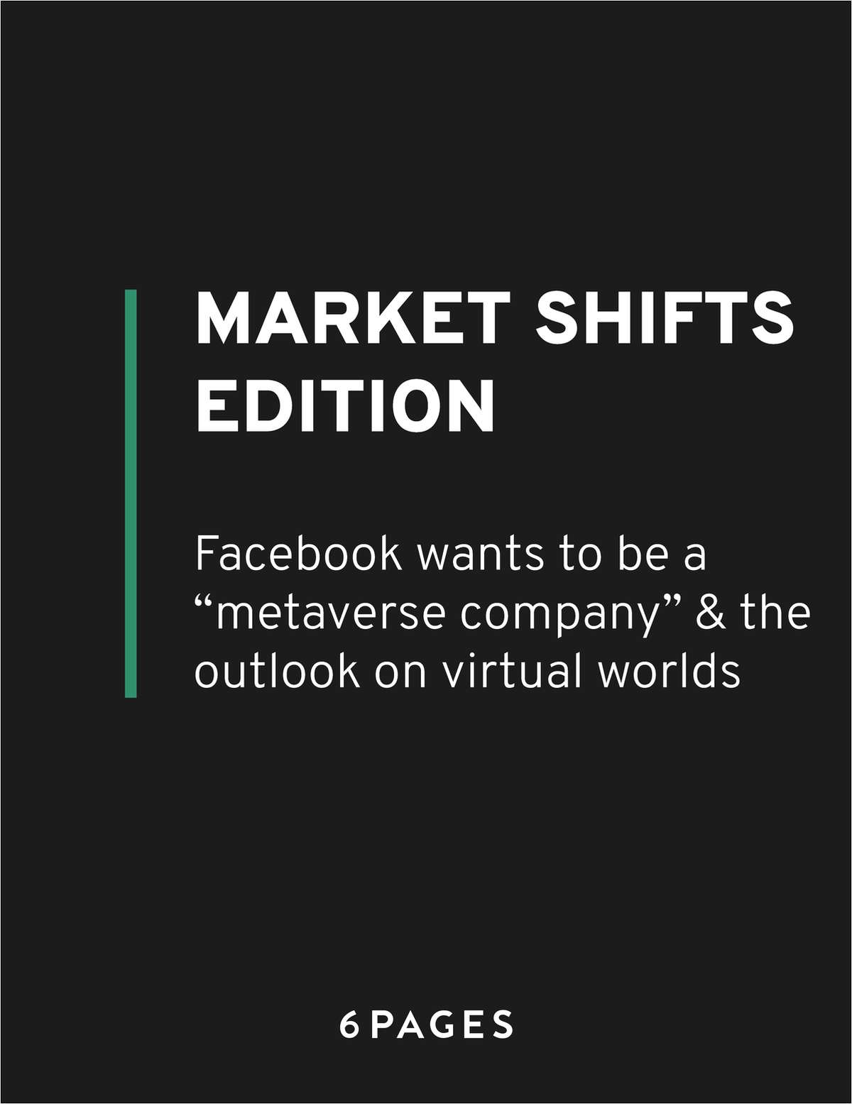 Market Shifts Edition: Facebook wants to be a metaverse company & the outlook on virtual worlds