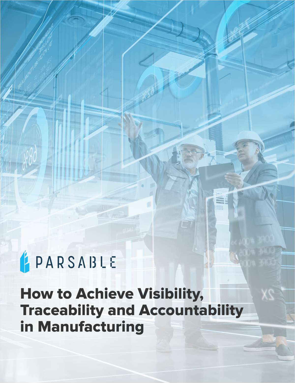 How to Achieve Visibility, Traceability, and Accountability in Manufacturing