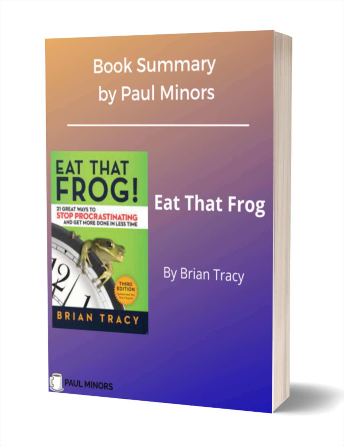 Eat That Frog Book Summary
