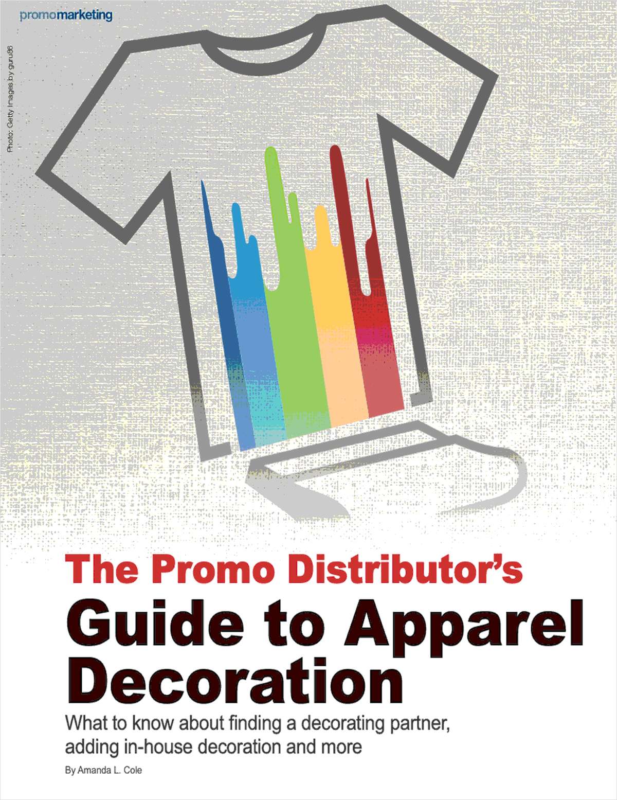 The Promo Distributor's Guide to Apparel Decoration