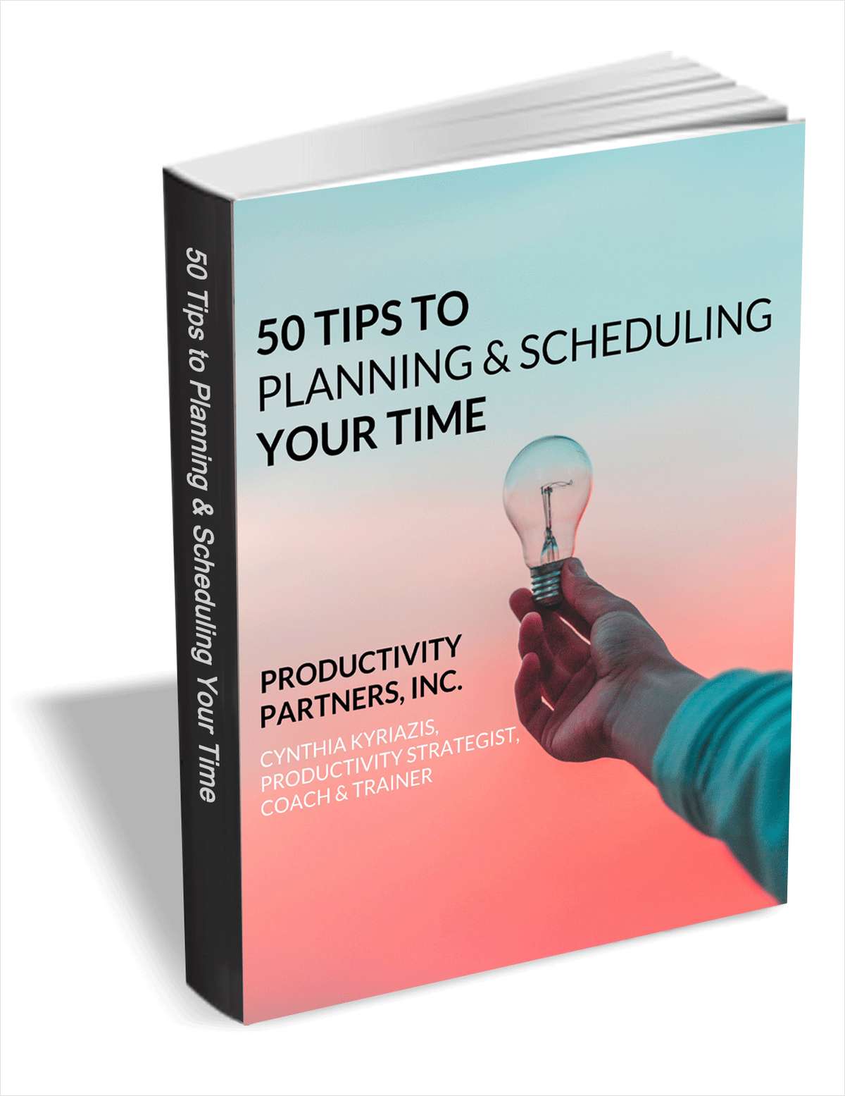 50 Tips to Planning & Scheduling Your Time, Free Productivity Partners 