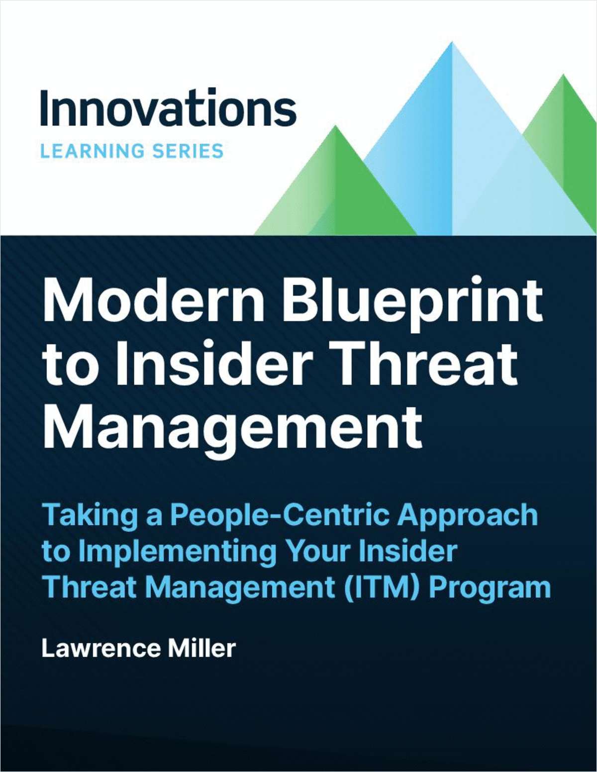 Modern Blueprint to Insider Threat Management