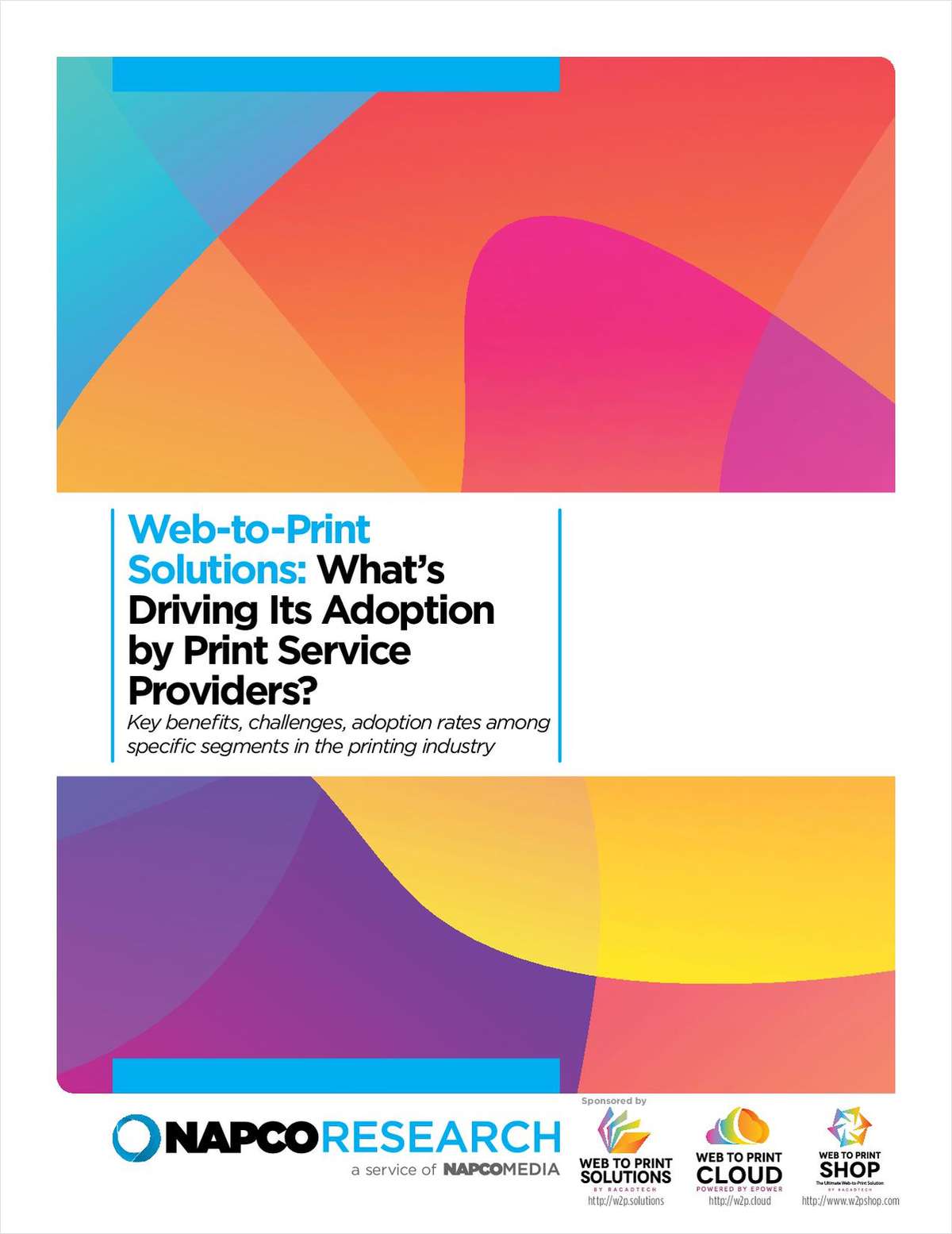 Web-to-Print Solutions: What's Driving Its Adoption by Print Service Providers?