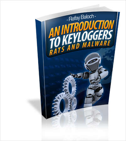 An Introduction To Keyloggers, RATS And Malware
