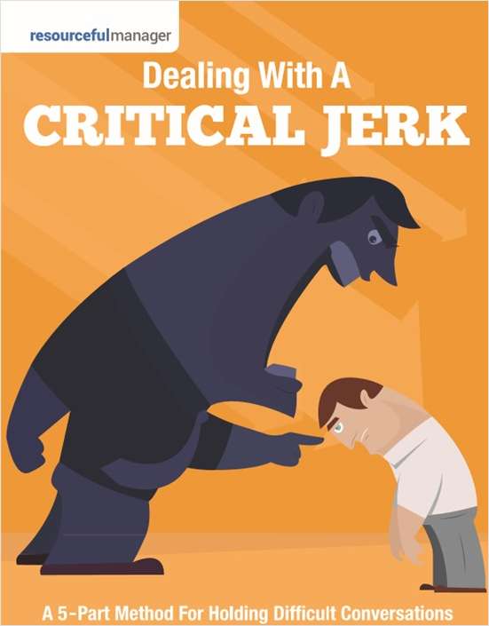 Dealing With A Critical Jerk