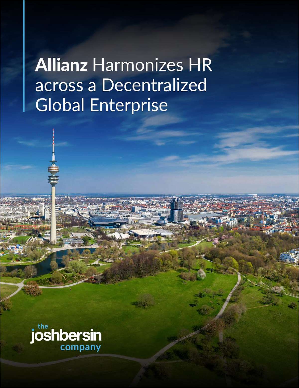 Allianz Harmonizes HR across a Decentralized Global Enterprise by the Josh Bersin Company