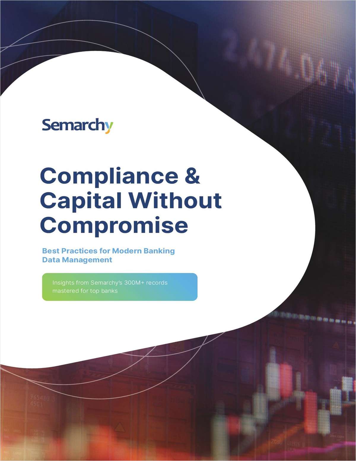 Best Practices for Modern Data Management in Banking: Compliance & Capital Without Compromise