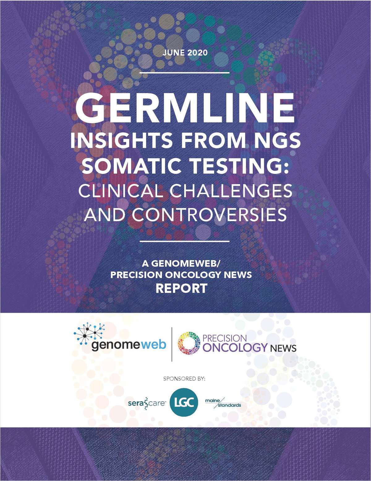 Germline Insights from NGS Somatic Testing: Clinical Challenges and Controversies A Precision Oncology News Report