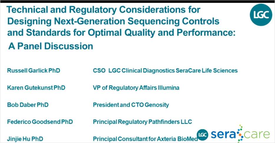 Technical and Regulatory Considerations for Designing Next-Generation Sequencing Controls and Standards for Optimal Quality and Performance: A Panel Discussion