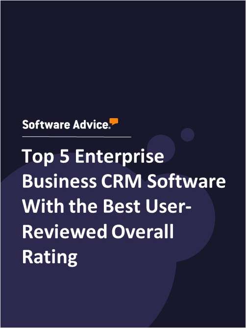 Top 5 Enterprise Business CRM Software With the Best User-Reviewed Overall Rating