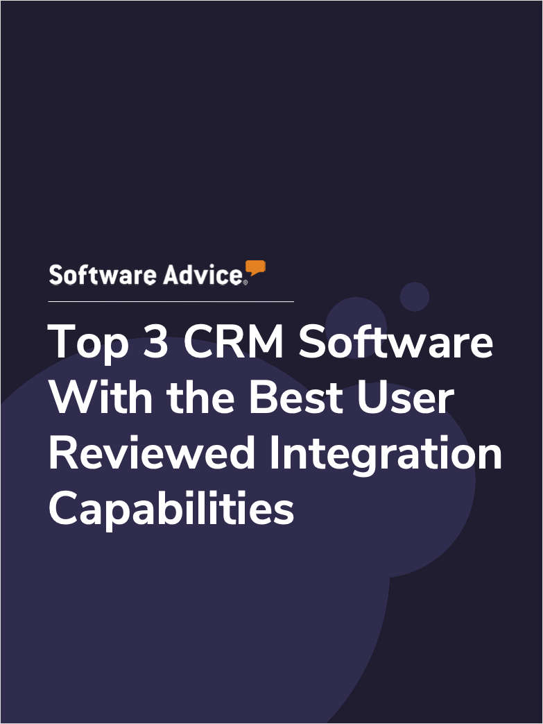 Top 3 CRM Software With the Best User Reviewed Integration Capabilities