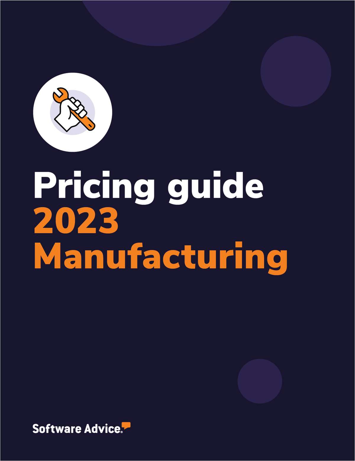 New for 2023: Software Advice's Manufacturing Software Pricing Guide