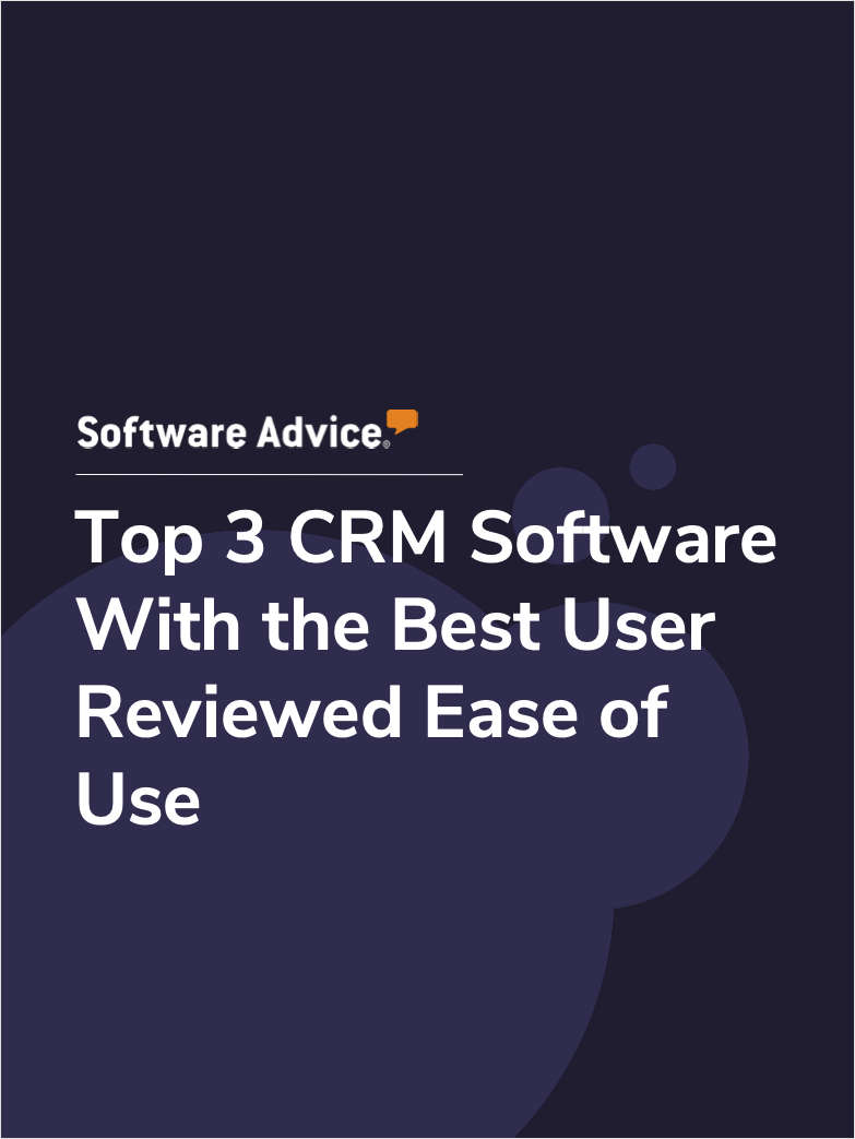 Top 3 CRM Software With the Best User Reviewed Ease of Use