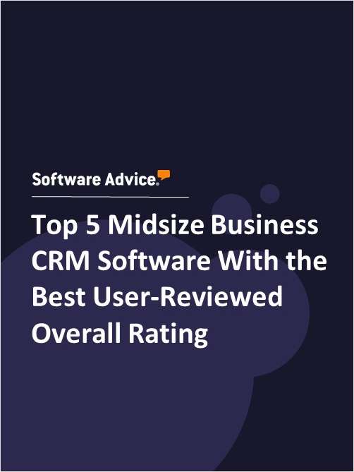 Top 5 Midsize Business CRM Software With the Best User-Reviewed Overall Rating