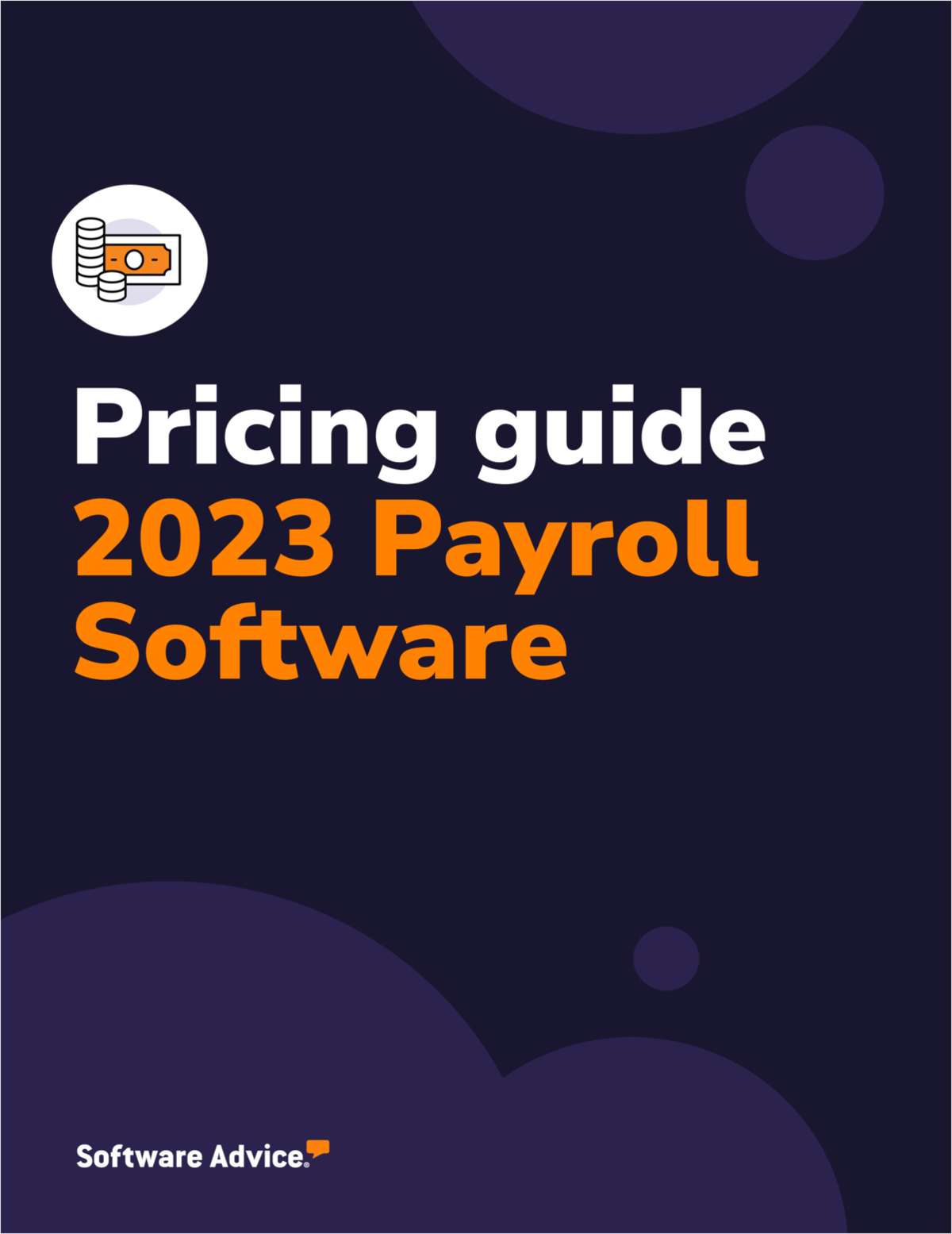 Don't Overpay: What to Know About Payroll Software Prices in 2023