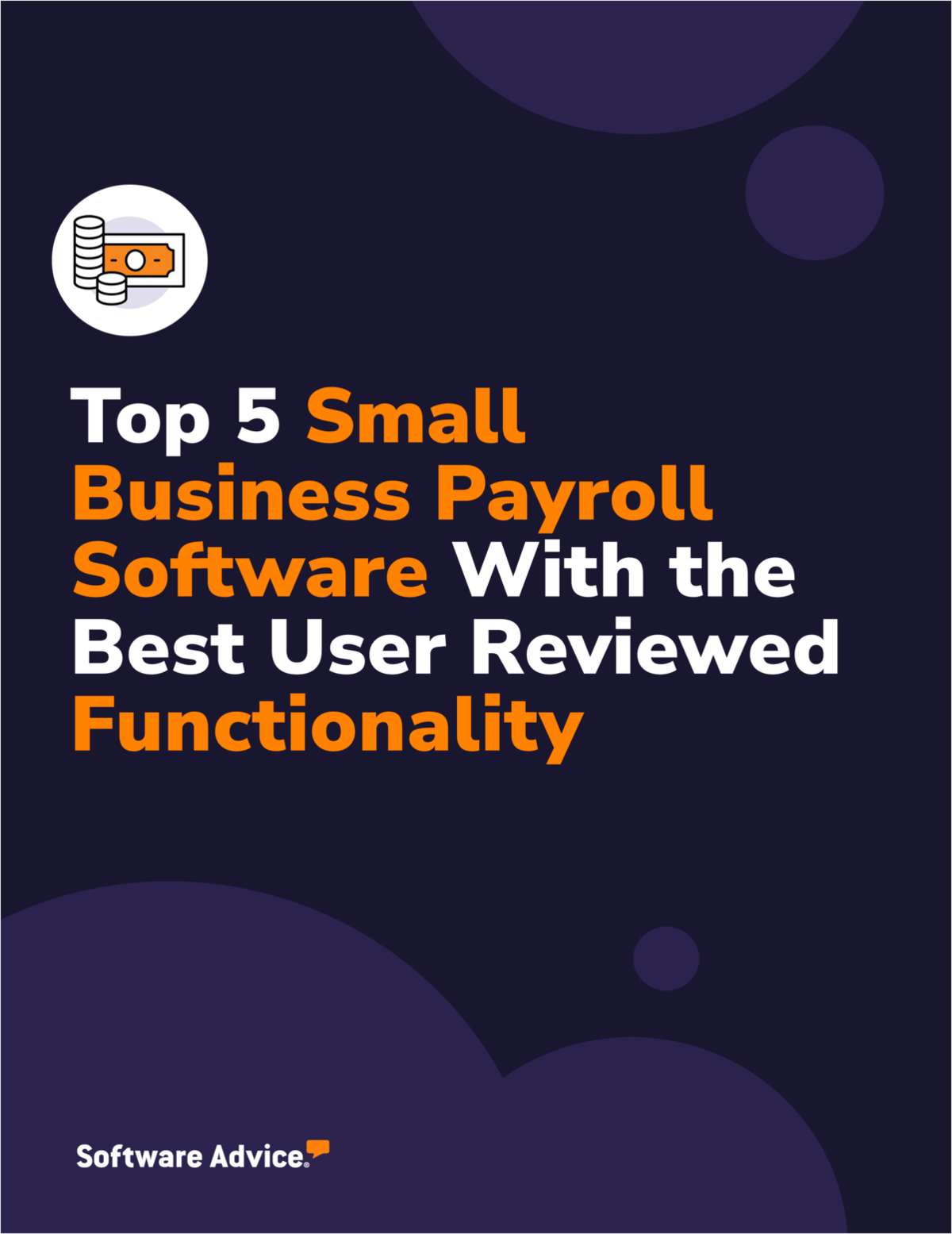Top 5 Small Business Payroll Software With the Best User Reviewed Functionality