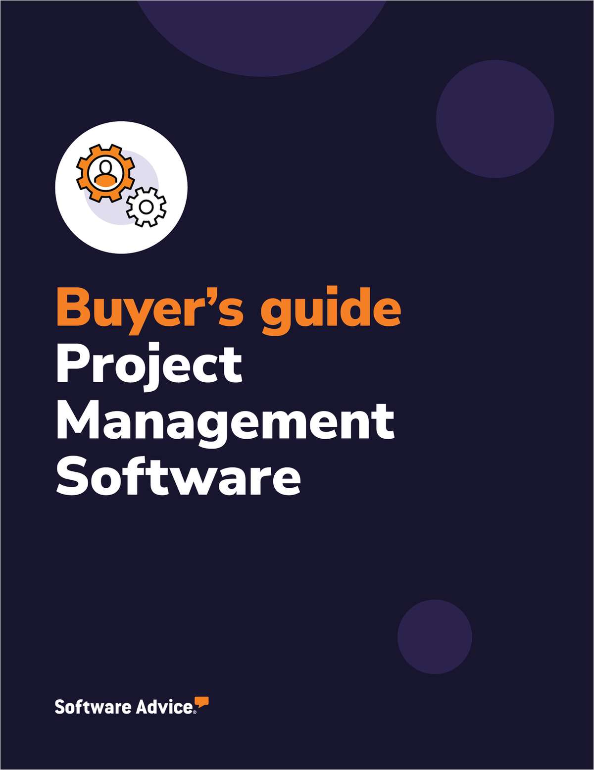 How to Choose the Right Project Management Software in 2023 with this Buyers Guide From Software Advice