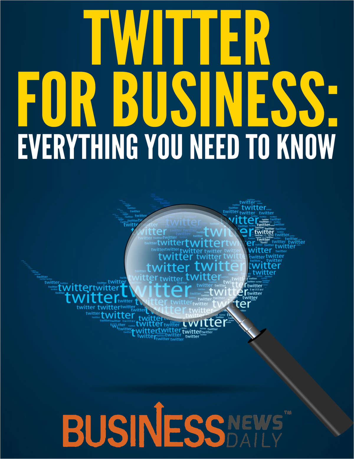 Twitter for Business: Everything You Need to Know