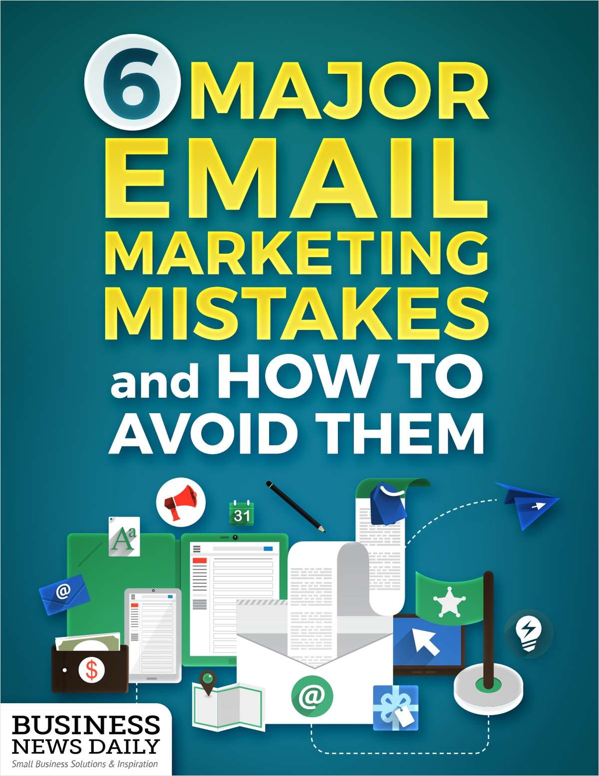 6 Major Email Marketing Mistakes and How to Avoid Them