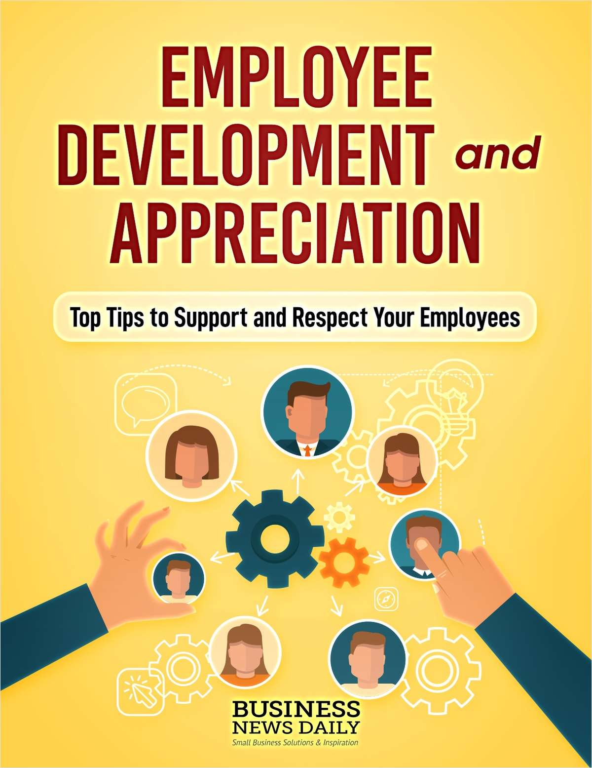 Employee Development and Appreciation - Top Tips to Support and Respect Your Employees