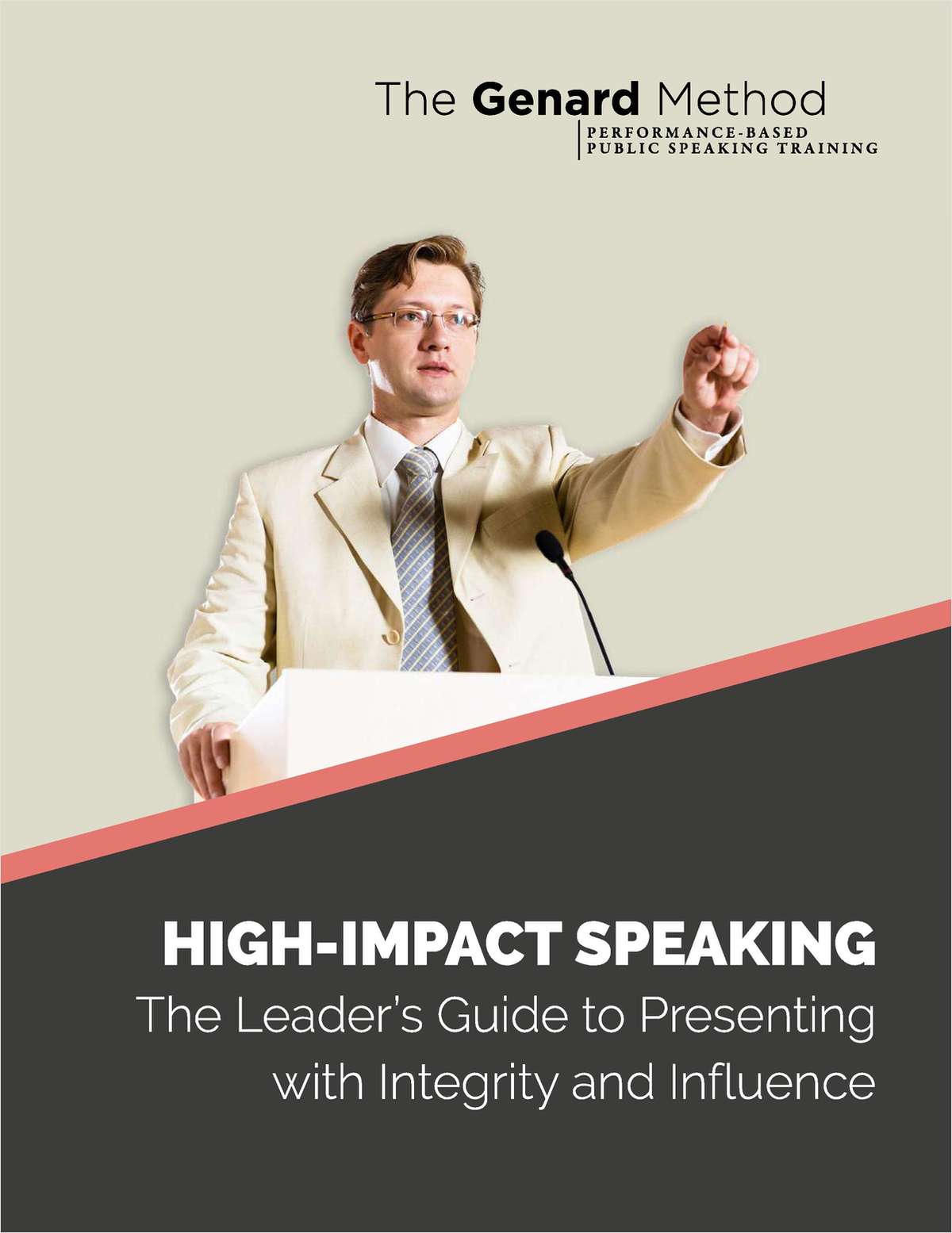 HIGH-IMPACT SPEAKING: The  Leader's Guide to Presenting with Integrity and Influence