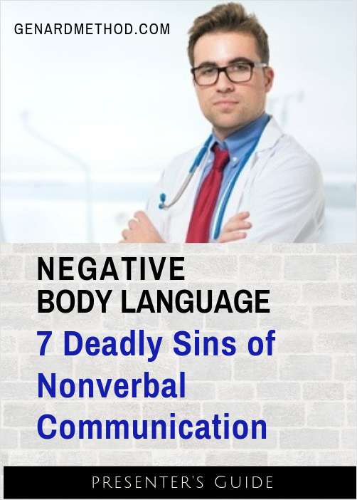 Negative Body Language: The 7 Deadly Sins of Nonverbal Communication