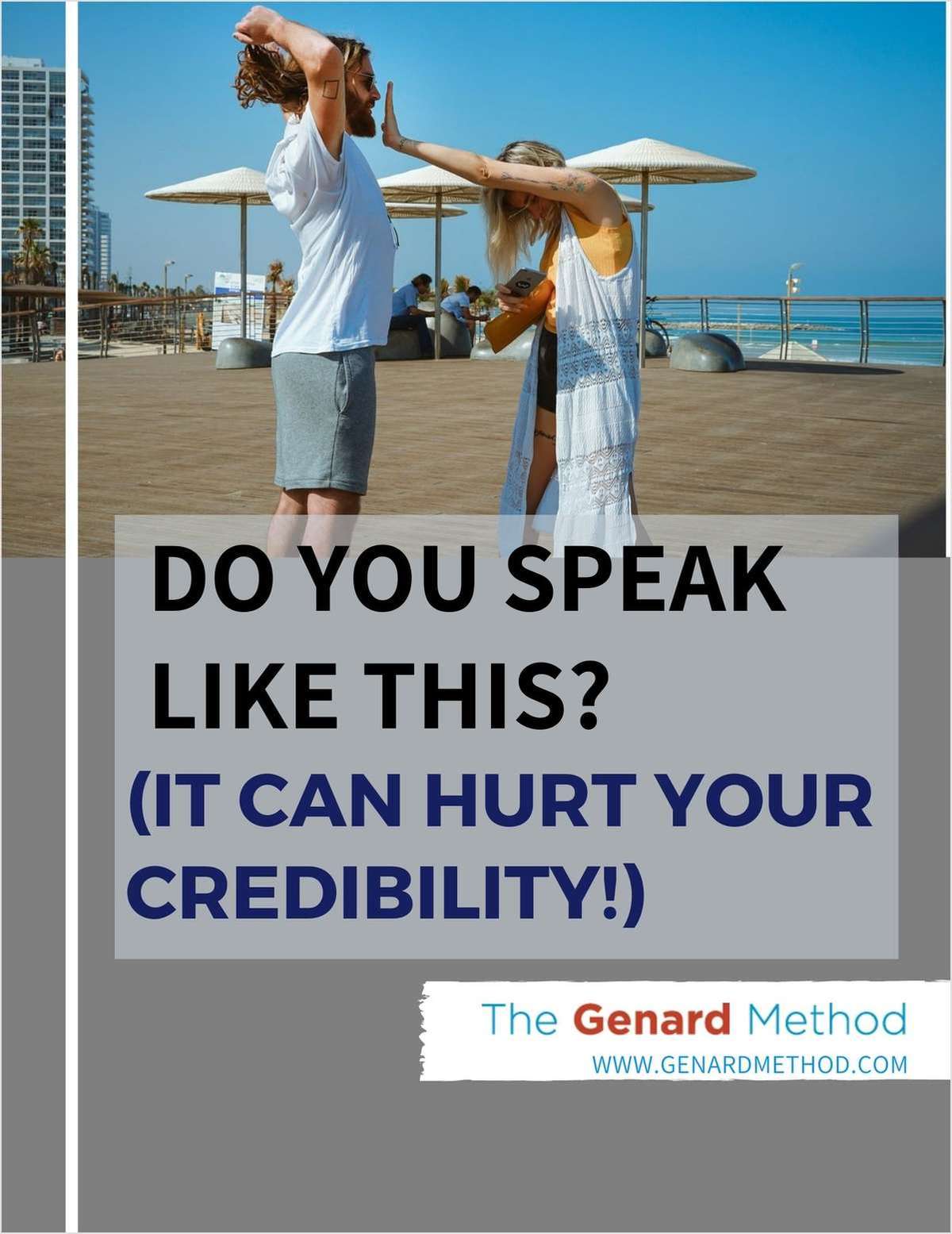 Do You Speak Like This? (It Can Hurt Your Credibility)