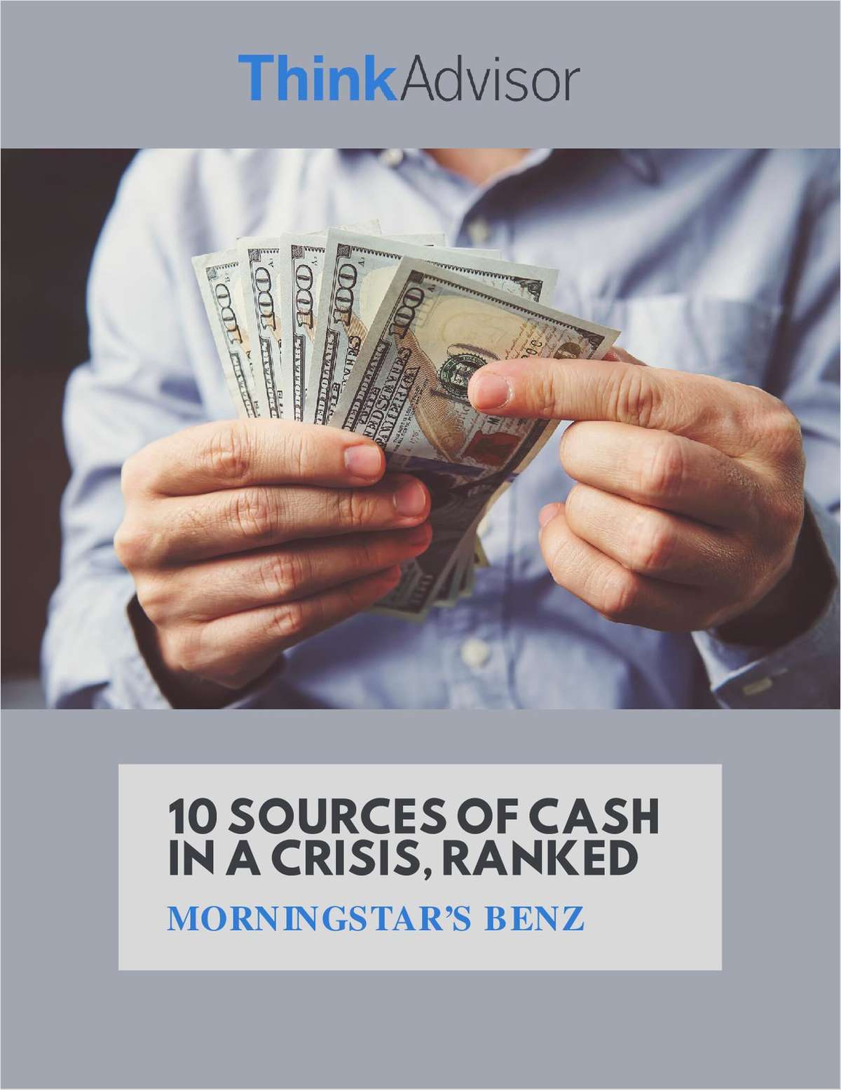10 Sources of Cash in a Crisis, Ranked: Morningstar's Benz