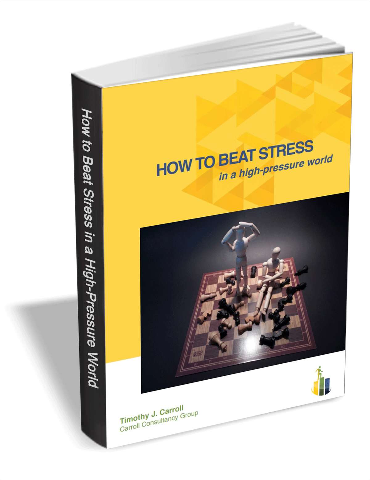 how-to-beat-stress-in-a-high-pressure-world-free-timothy-j-carroll-ebook