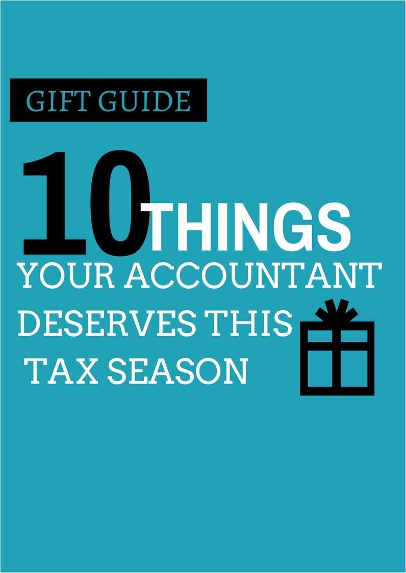Gift Guide - 10 Things Your Accountant Deserves This Tax Season