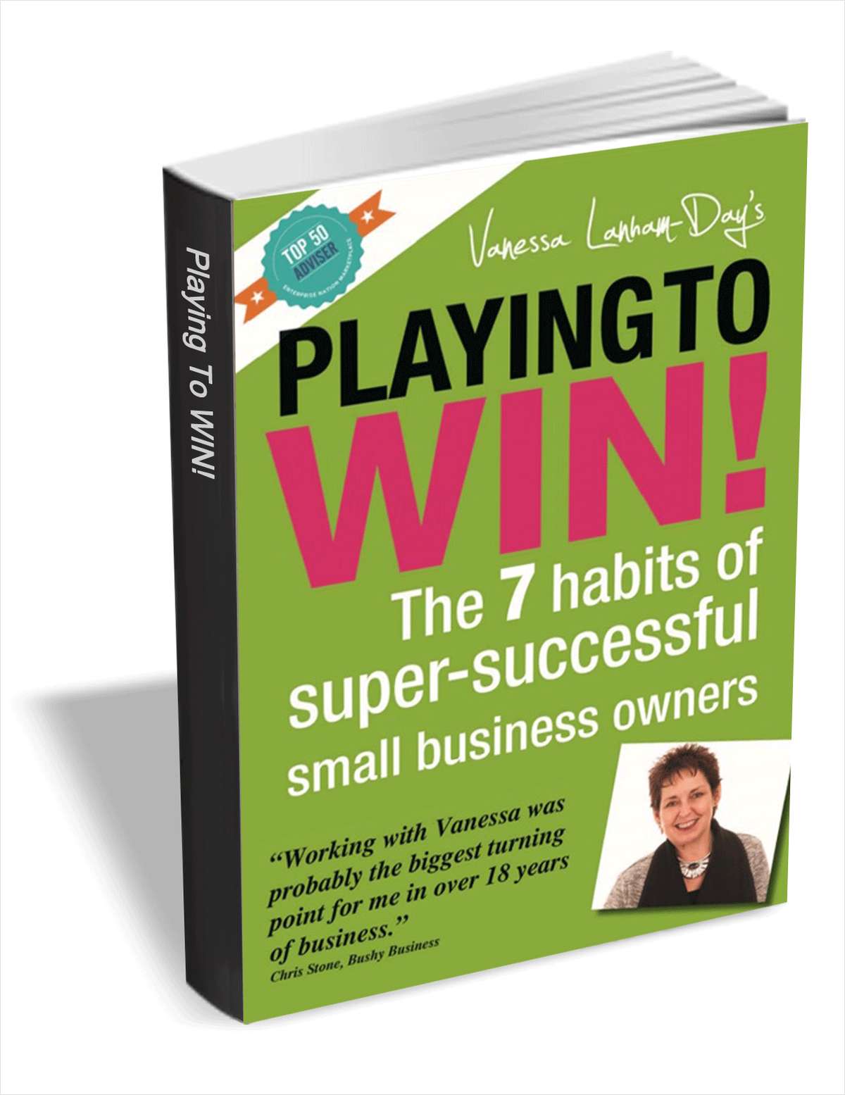 Playing to Win - The 7 Habits of Super Successful Small Business Owners