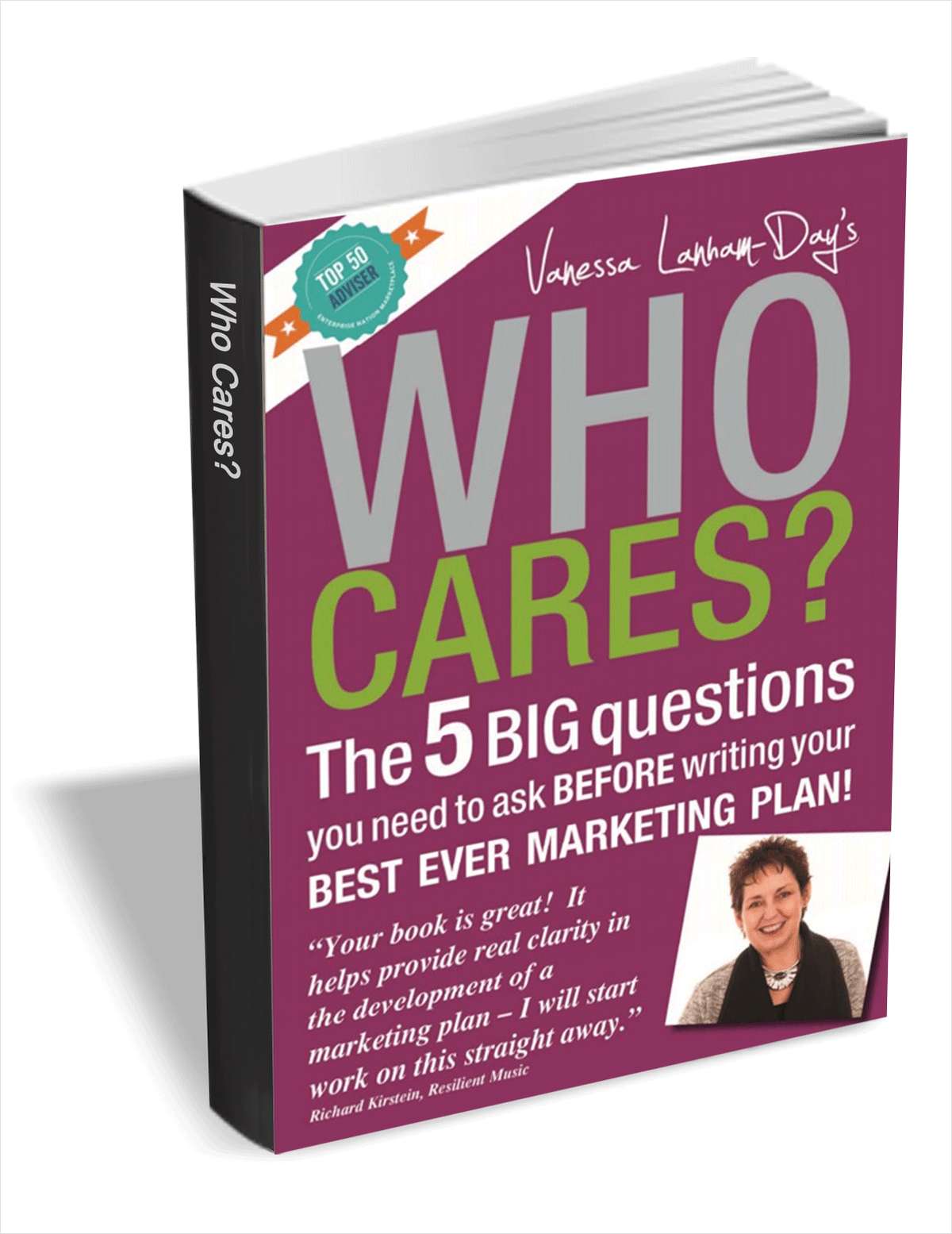 Who Cares? The 5 Big Questions You Need to Ask Before Writing Your Best Ever Marketing Plan