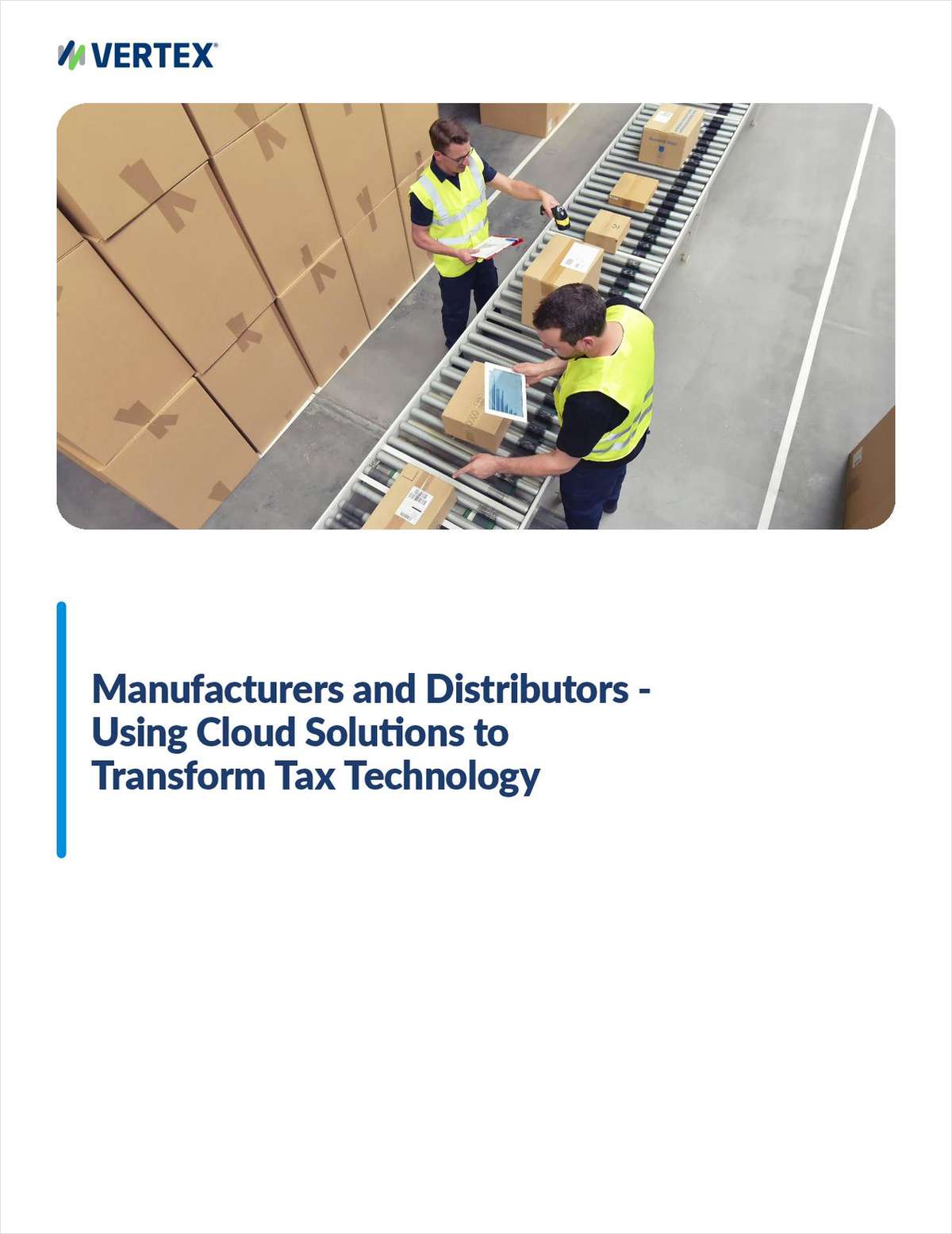 Manufacturers and Distributors -- Using Cloud Solutions to Transform Tax Technology