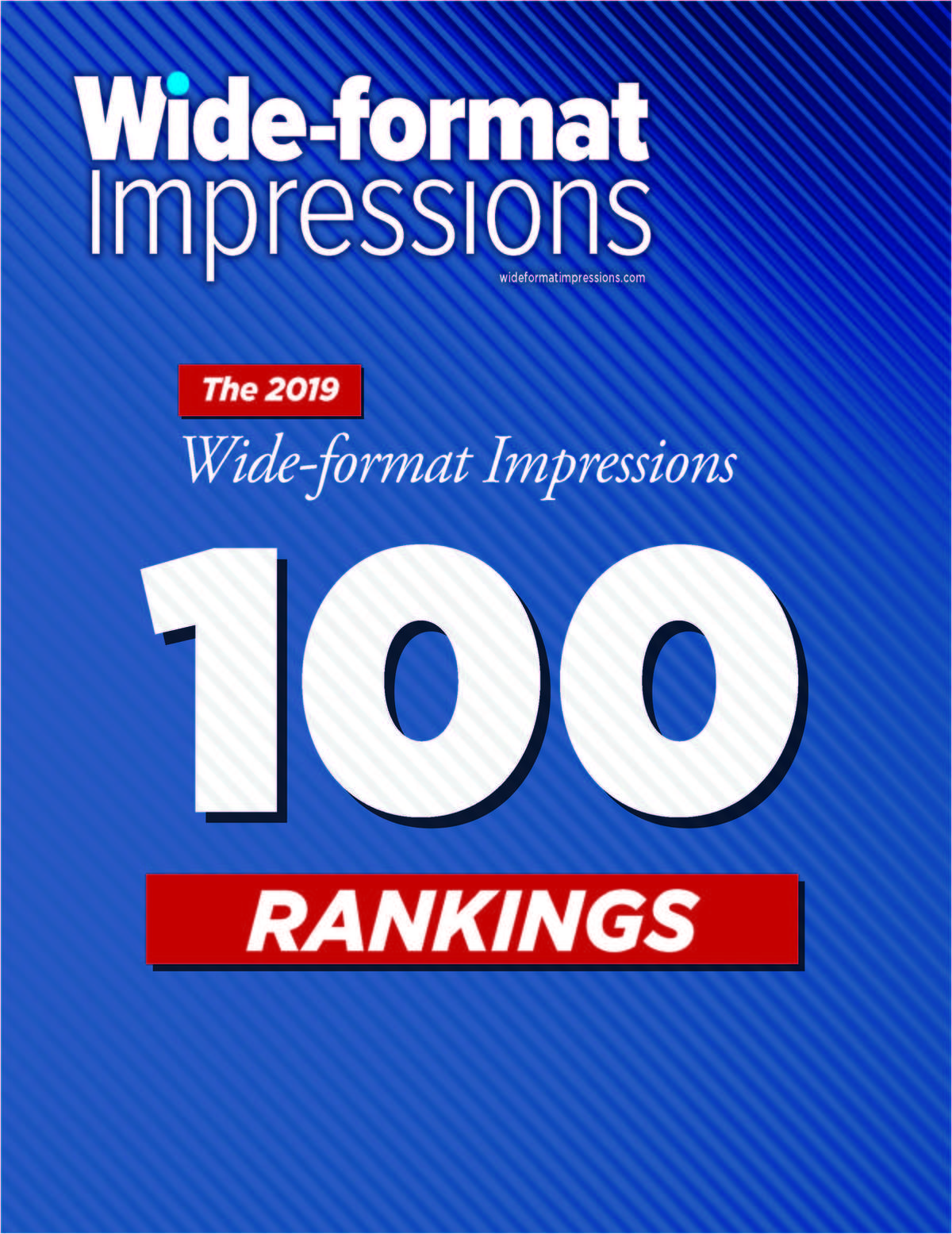 The 2019 Wide-format Impressions 100 Rankings