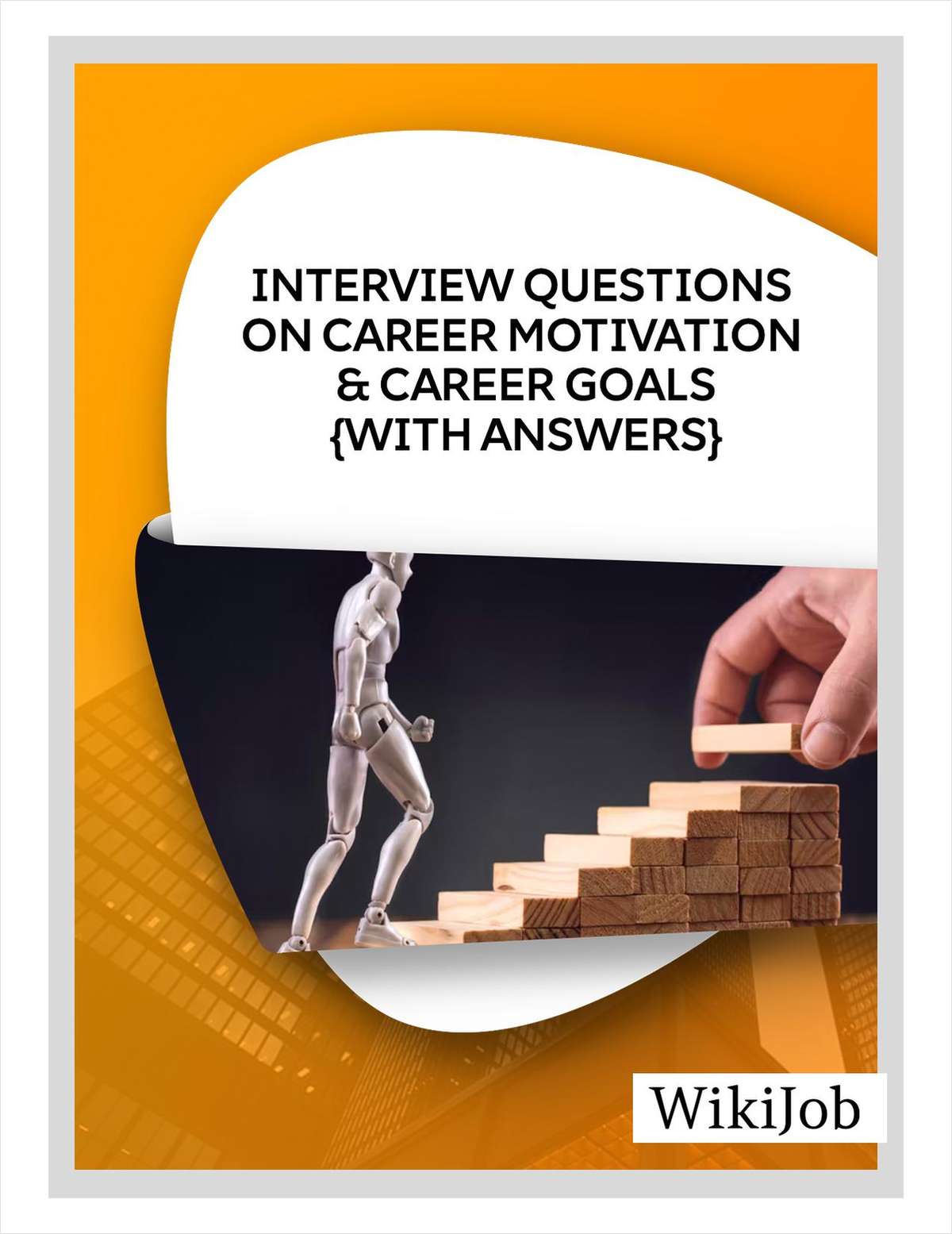 Interview Questions on Career Motivation & Career  Goals