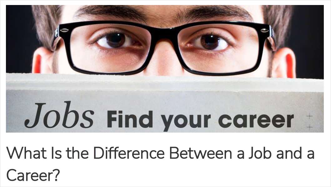 What Is the Difference Between a Job and a Career?