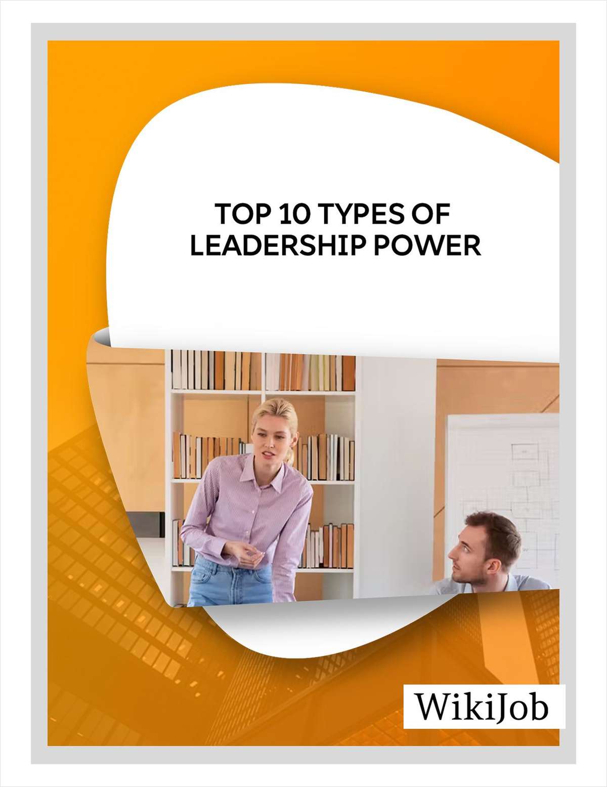 Top 10 Types of Leadership Power