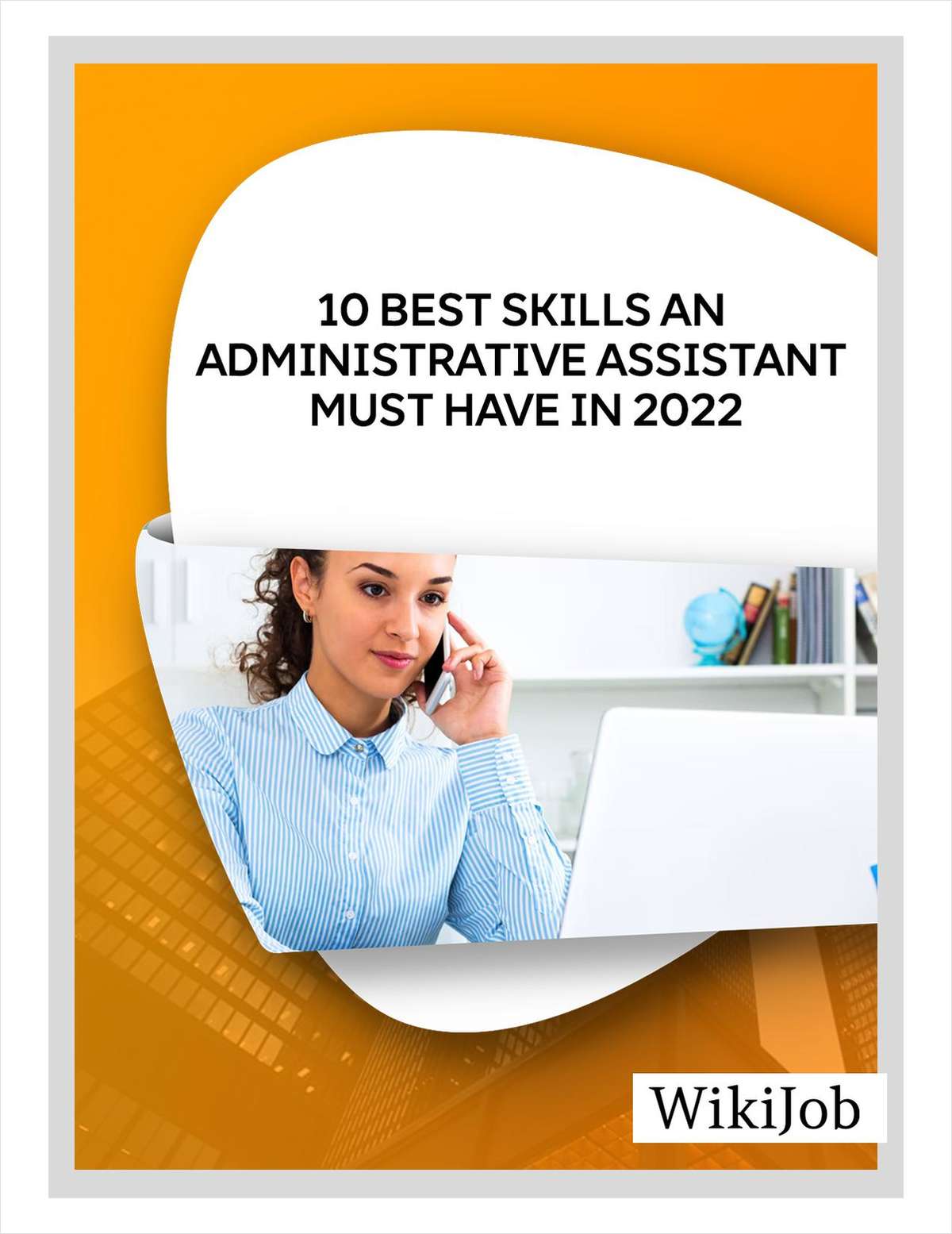 10 Best Skills an Administrative Assistant Must Have In 2022