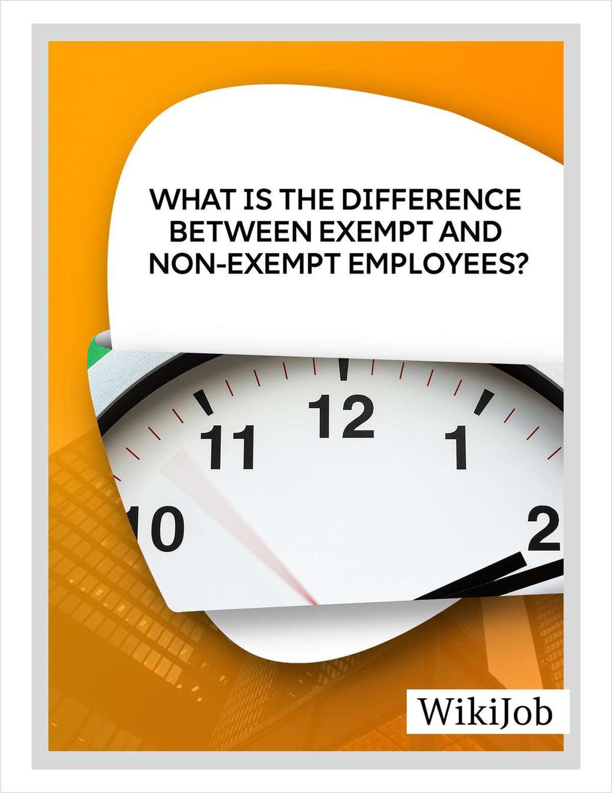What is the Difference Between Exempt and Non-Exempt Employees?