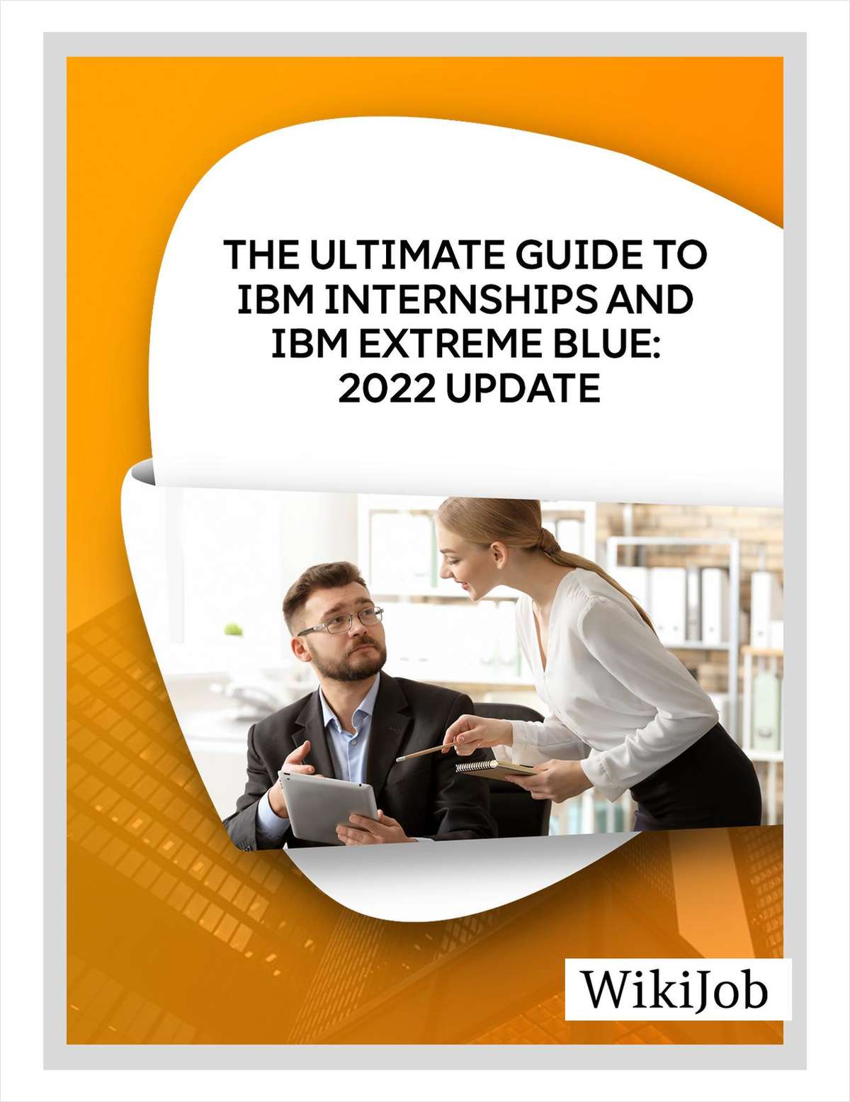 The Ultimate Guide to IBM Internships and IBM Extreme Blue: 2022 Update